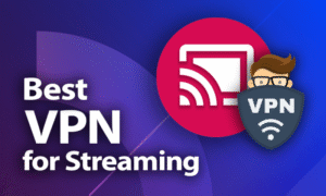 Illustration showing best VPN for streaming movies and TV shows securely with fast, reliable connection.